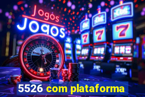 5526 com plataforma